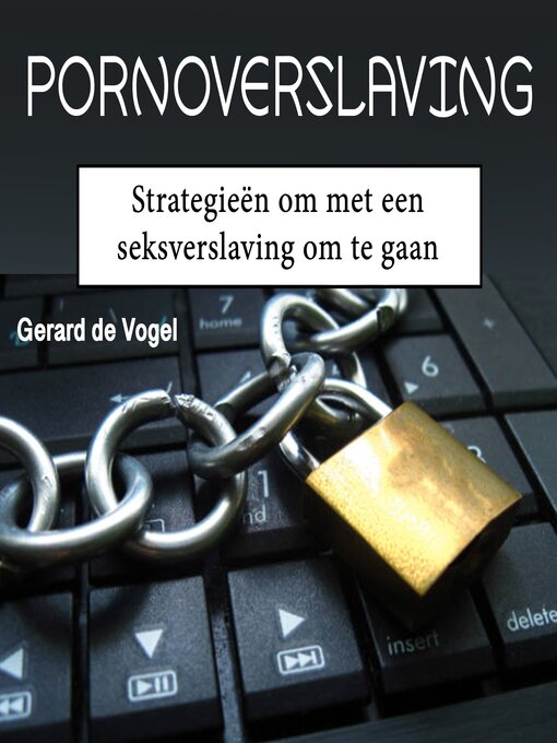 Title details for Pornoverslaving by Gerard de Vogel - Available